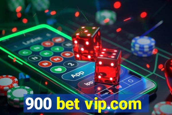 900 bet vip.com